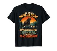 Je suis Un Papa Ours comme Un Papa Normal mais Plus Grognon T-Shirt