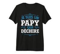 Je suis Un Papy Qui Déchire Original Meilleur Papi T-Shirt Haut de Gamme