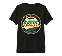 Je suis Un Papy Qui dèchire Papi Grand-Pere T-Shirt Haut de Gamme