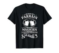 Je Suis Un Parrain Magicien Je Sais Faire Disparaite Bière T-Shirt