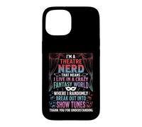 Je suis Un passionné de théâtre - Fun Musicals Broadway Musical Theatre Coque pour iPhone 15