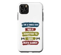 Je suis Un père célibataire Qui est Accro aux Jeux de mathématiques Cool Coque pour iPhone 11 Pro Max