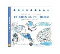 Je suis un peu bleu