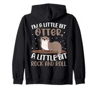 Je suis Un Peu Loutre, Un Peu Rock and Roll Sweat à Capuche