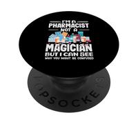 Je suis Un pharmacien, Pas Un Magicien, Je comprends Pourquoi Vous êtes confus PopSockets PopGrip Adhésif