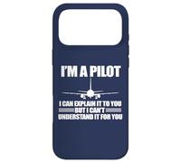 Je suis Un Pilote EXPLIQUE Que Je NE Peux Pas Comprendre pour Vous Meme on Back Coque pour iPhone 17 Pro Max