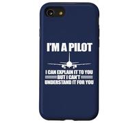 Je suis Un Pilote EXPLIQUE Que Je NE Peux Pas Comprendre pour Vous Meme on Back Coque pour iPhone SE (2020) / 7/8