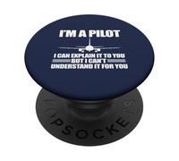 Je suis Un Pilote EXPLIQUE Que Je NE Peux Pas Comprendre pour Vous Meme on Back PopSockets PopGrip Adhésif
