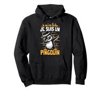 Je suis un Pingouin Garçon Femme Fille idée Humour Pingouin Sweat à Capuche