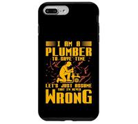 Je suis Un Plombier pour Gagner du Temps, supposons Simplement Que Je ne suis jamais Coque pour iPhone 7 Plus/8 Plus