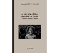 Je suis un politique doublé d’un savant: Poésies et histoires d’enfants