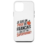 Je suis Un Professeur de français Quel est Ton Super Pouvoir Coque pour iPhone 12 Mini