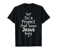 Je suis Un Projet Qui occupe Jésus Mignon T-Shirt