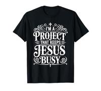 Je suis Un Projet Qui occupe Jésus : Une drôle de Religion chrétienne T-Shirt