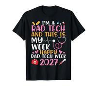 Je suis Un Rad Tech C'est ma Semaine Joyeuse Rad Tech Week 2027 T-Shirt