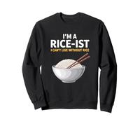 Je suis Un riziste, Je ne Peux Pas Vivre sans Le Dicton philippin Rice Sweatshirt