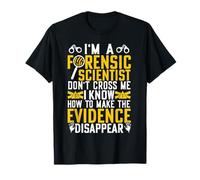 Je suis Un Scientifique légiste Preuve Disappear Funny Science T-Shirt