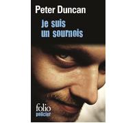 Peter Duncan – Je suis un sournois – Roman – Poche