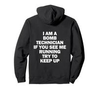 Je suis Un Technicien en Bombes si Vous me voyez Courir, Restez en Ligne Sweat à Capuche