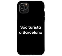 « Je suis Un touriste à Barcelone » Mot Catalan drôle Coque pour iPhone 11 Pro Max