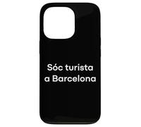 « Je suis Un touriste à Barcelone » Mot Catalan drôle Coque pour iPhone 13 Pro