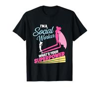 Je suis Un travailleur Social, Quel est Ton Super Pouvoir ? C'est drôle T-Shirt