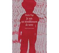 Je suis un tremblement de terre - Martin Page - Medium - broché - Roman junior dès 9 ans