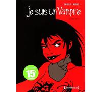 Je suis un Vampire - Intégrale Deuxième partie