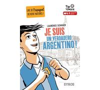 Je suis un verdadero argentino ! - Laurence Schaack - Syros Jeunesse - broché - Méthode de langue