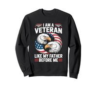 Je suis un vétéran comme mon père avant moi Journée des anciens combattants Sweatshirt