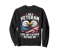Je suis Un vétéran comme Mon père Avant Moi Patriotic Eagle Sweatshirt
