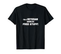 Je Suis Un Vétéran, Donnez-Moi Mes Affaires Gratuites! T-Shirt