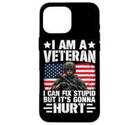 Je suis Un vétéran, Je Peux corriger des bêtises mais ça va Faire Mal Coque pour iPhone 16 Pro Max