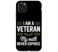Je suis un vétéran, mon serment n'expire jamais Journée des anciens combattants Coque pour iPhone 11 Pro Max