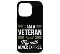 Je suis un vétéran, mon serment n'expire jamais Journée des anciens combattants Coque pour iPhone 13 Pro