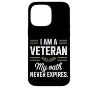 Je suis un vétéran, mon serment n'expire jamais Journée des anciens combattants Coque pour iPhone 14 Pro Max