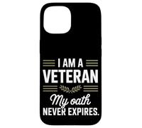 Je suis un vétéran, mon serment n'expire jamais Journée des anciens combattants Coque pour iPhone 15