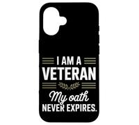Je suis un vétéran, mon serment n'expire jamais Journée des anciens combattants Coque pour iPhone 16