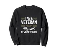 Je suis un vétéran, mon serment n'expire jamais Journée des anciens combattants Sweatshirt