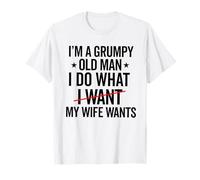 Je suis Un Vieil Homme Grincheux, Je Fais ce Que ma Femme Veut Que Mon Grand-père Soit drôle T-Shirt
