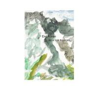 Je suis un volcan - Etel Adnan - Galerie Lelong - broché - Poésie