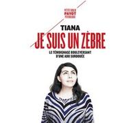 Je suis un zèbre Tiana (Auteur), Jeanne Siaud-Facchin (Préface)