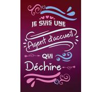 Je suis une Agent d'accueil qui déchire: Carnet de notes ligné joli pour femme Agent d'accueil original violet rose personnalisé Idee Cadeau rigolo pour fête amie encouragement