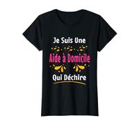 Je Suis Une Aide à Domicile Qui Déchire Drôle T-Shirt