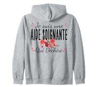 Je suis Une Aide Soignante Qui Déchire avec Fleurs Sweat à Capuche