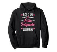 Je suis Une Aide Soignante Qui Déchire Cadeau Aide Soignante Sweat à Capuche