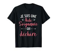 Je Suis Une Aide Soignante Qui Déchire Cadeau Pour Soignant T-Shirt