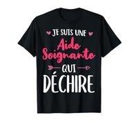 Je Suis Une Aide Soignante Qui Déchire Cadeau Rigolo Aide T-Shirt