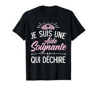 Je suis Une Aide Soignante Qui Déchire T-Shirt Graphique avec Valeur, Homme, Noir, XL