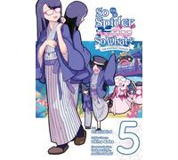 Je suis une araignée, et alors ? La vie quotidienne des sœurs Kumoko, vol. 5